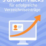 5 Groth Hacks für erfolgreiche Verzeichniseinträge